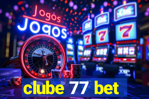 clube 77 bet